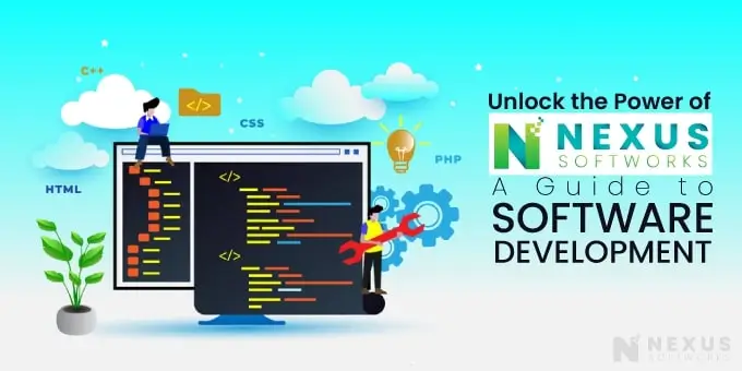 Unlock the Power of Nexus Softworks: A Guide to Software Development.